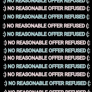 NO REASONABLE OFFER REFUSED
